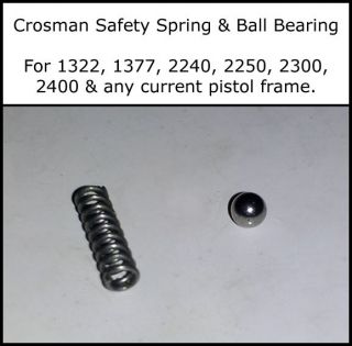Crosman Safety Spring & Ball Bearing   For 1377 1322 2240 2250 2300
