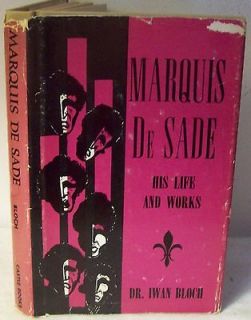 rare 1948 MARQUIS DE SADE BLOCH HIS LIFE & WORKS by Dr. Iwan Bloch