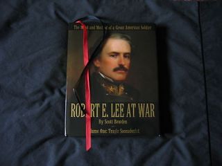 ROBERT E. LEE AT WAR VOL 1 TRAGIC SECESSIONIST by Scott Bowden