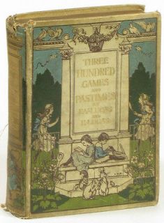 Three Hundred Games and Pastimes 1906 Edward and Elizabeth Lucas