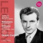 Schumann/Debussy   Legacy: Guido Cantelli Conducts Schumann & Debussy