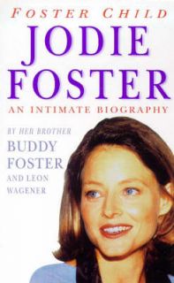  Intimate Biography of Jodie Foster By Buddy Fost .9780749322496
