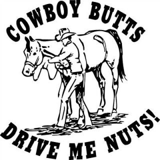 Cowgirls Cowboy Decal Butts Drive Me Nuts Vinyl Sticker for RV Quad