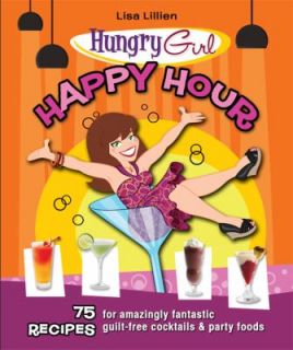 LATEST EDITION HUNGRY GIRL HAPPY HOUR PARTY FOODS!!! BRAND NEW!!