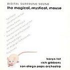 The Magical, Mystical, Mouse by Karyn List (CD, Sep 1993, Pro Arte