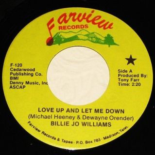 BILLIE JO WILLIAMS ~ Love Up And Let Me Down ~ nm FARVIEW 45