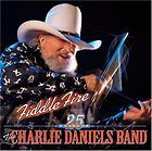 CHARLIE DANIELS   FIDDLE FIRE: 25 YEARS OF THE CHARLIE DANIELS BAND