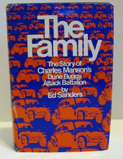 The Family : The Story of Charles Mansons Dune Buggy Attack Battalion
