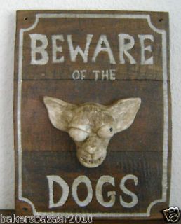 CHIWAWA/CHIHUAHUA SIGN BEWARE OF THE DOGS NOVELTY HUMEROUS