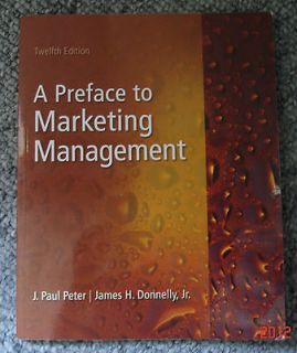 to Marketing Management by J. Paul Peter and James H. Donnelly Jr