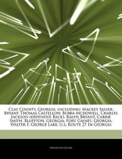 Articles on Clay County, Georgia, Including Mackey Sasser, Bryant