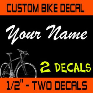 TWO 1/2 CUSTOM TEXT BIKE FRAME/FORK DECAL STICKERS