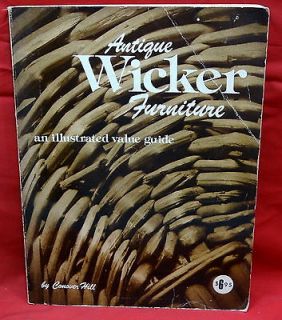 Wicker Furniture, An Illustraged Value Guide by Conover Hill, 1975