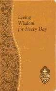 NEW Living Wisdom for Every Day by Bennett Kelley Imitation Leather