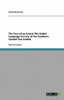 The Face of an Island The Gullah Language Variety of the Southern