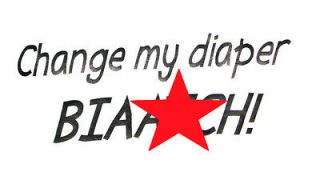 Baby Shower Gift Bib Free USA Shipping  Change My Diaper Biaatch