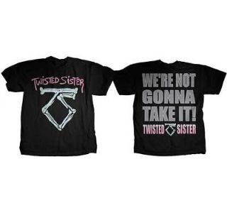 Twisted Sister Were Not Gonna Take It Shirt SM, MD, LG, XL New