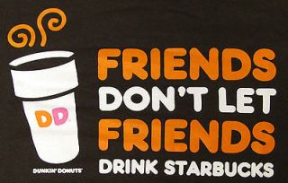 NEW Dunkin Donuts T SHIRT XXL Friends Dont Let Friends Drink