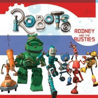 ROBOTS Rodney and the Rusties by Kate Egan