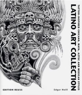 Collection Tattoo Inspired Chicano, Maya, Aztec & Mexic  Edgar Hoill