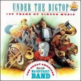 Great American Main Street   Under The Big Top [CD New]