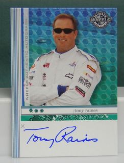 Tony Raines 2004 Wheels Authentic Autographs